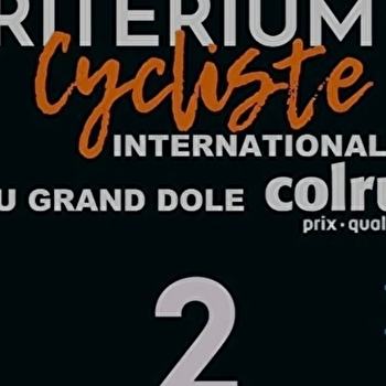 CRITERIUM CYCLISTE INTERNATIONAL DU GRAND DOLE COLRUYT - DOLE