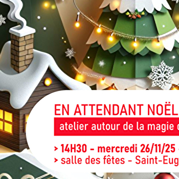 En attendant Noël - SAINT-EUGENE