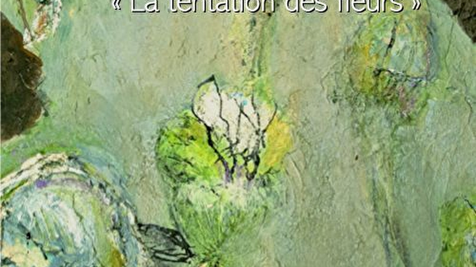 La tentation des fleurs