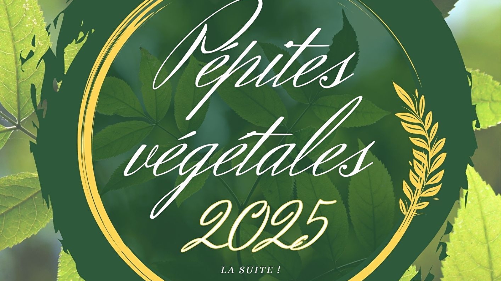 Exposition : Pépites Végétales