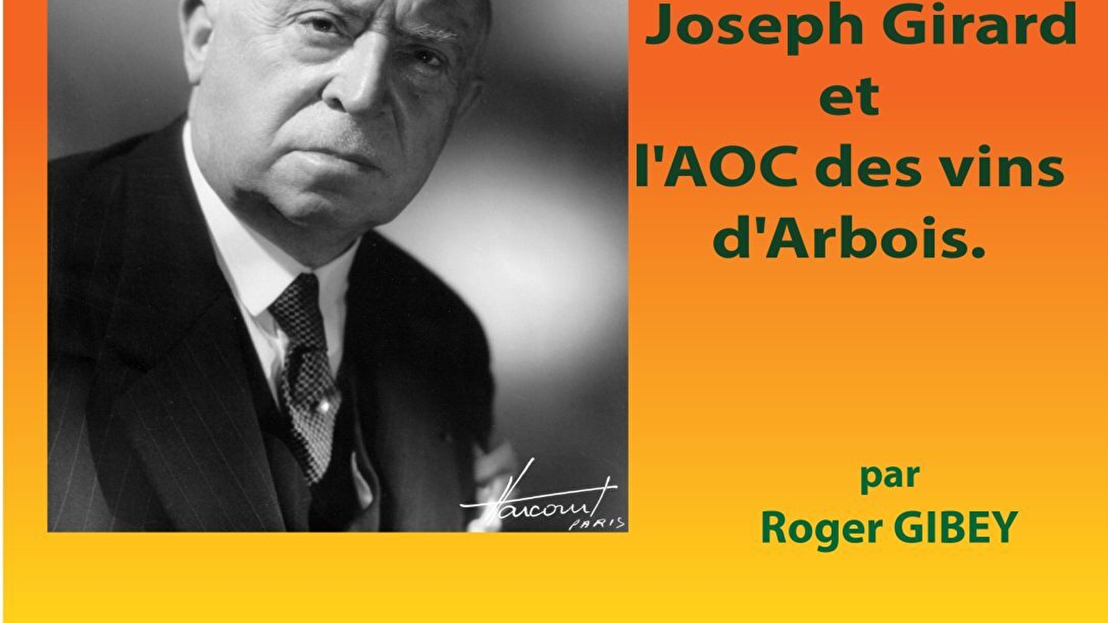 Joseph Girard et l'AOC des vins d'Arbois