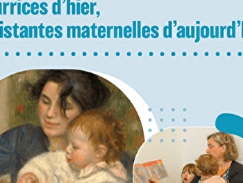 Nourrices d’hier, assistantes maternelles d’aujourd’hui : exposition - SOMBERNON