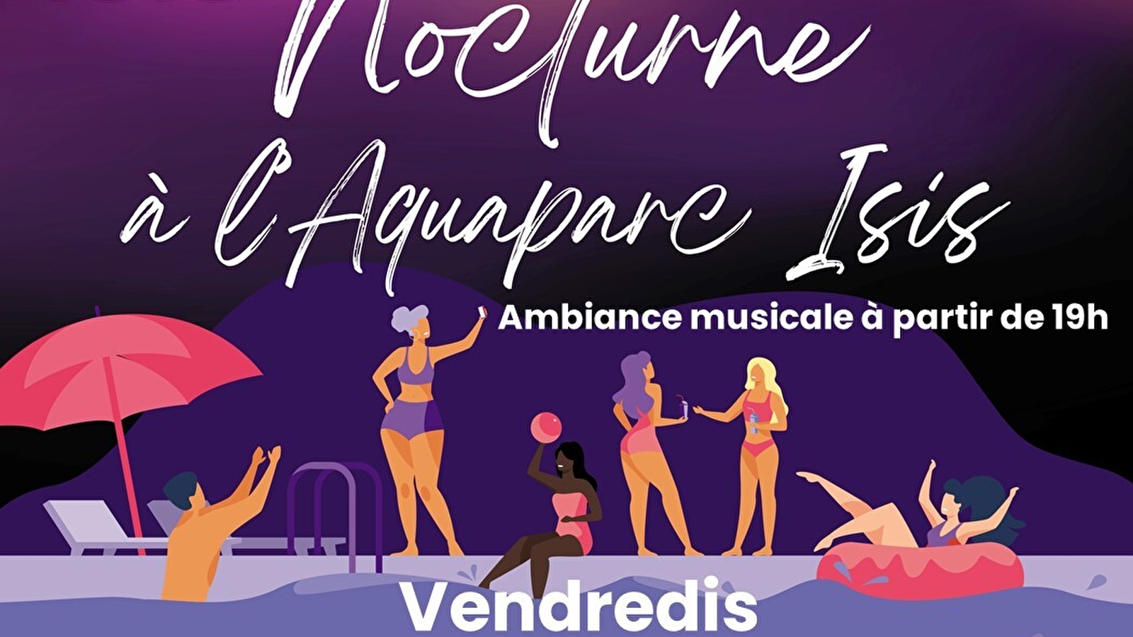 Nocturne à l'Aquaparc Isis