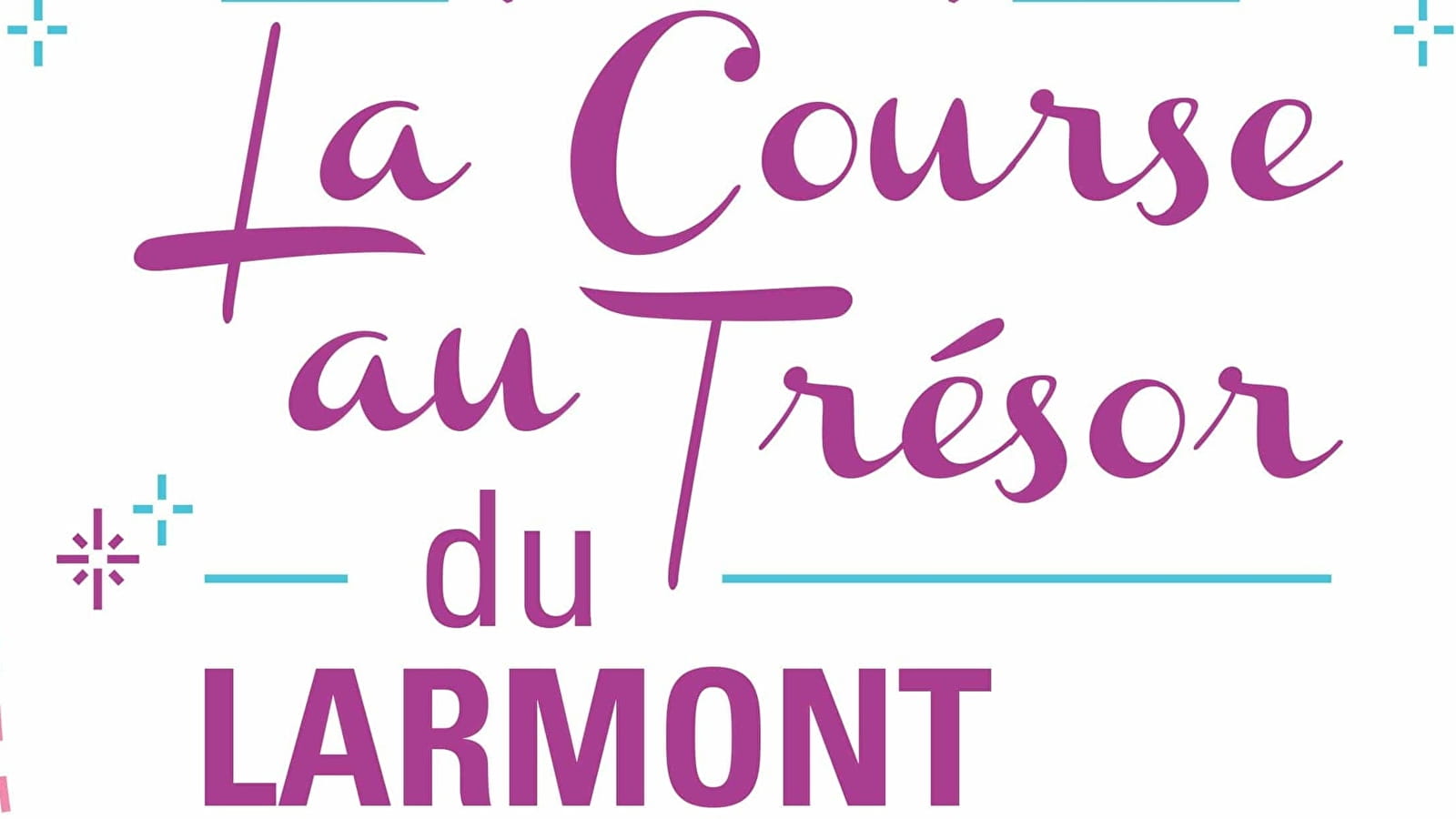 Course au trésor du Larmont