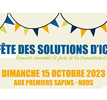 Fête des solutions d'ici: Réussir ensemble le pari de la transition écologique - LES PREMIERS SAPINS