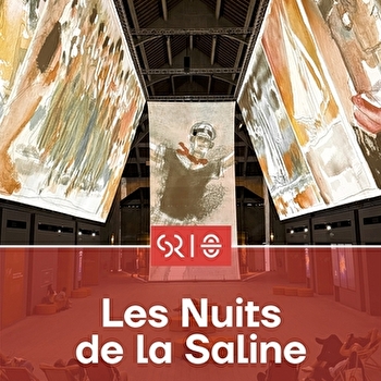 Les nuits de la Saline - ARC-ET-SENANS