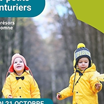 Les tout-petits aventuriers - matinée pour les moins de 6 ans - spéciale 'Petits trésors de l'automne' - POUILLY-SUR-LOIRE