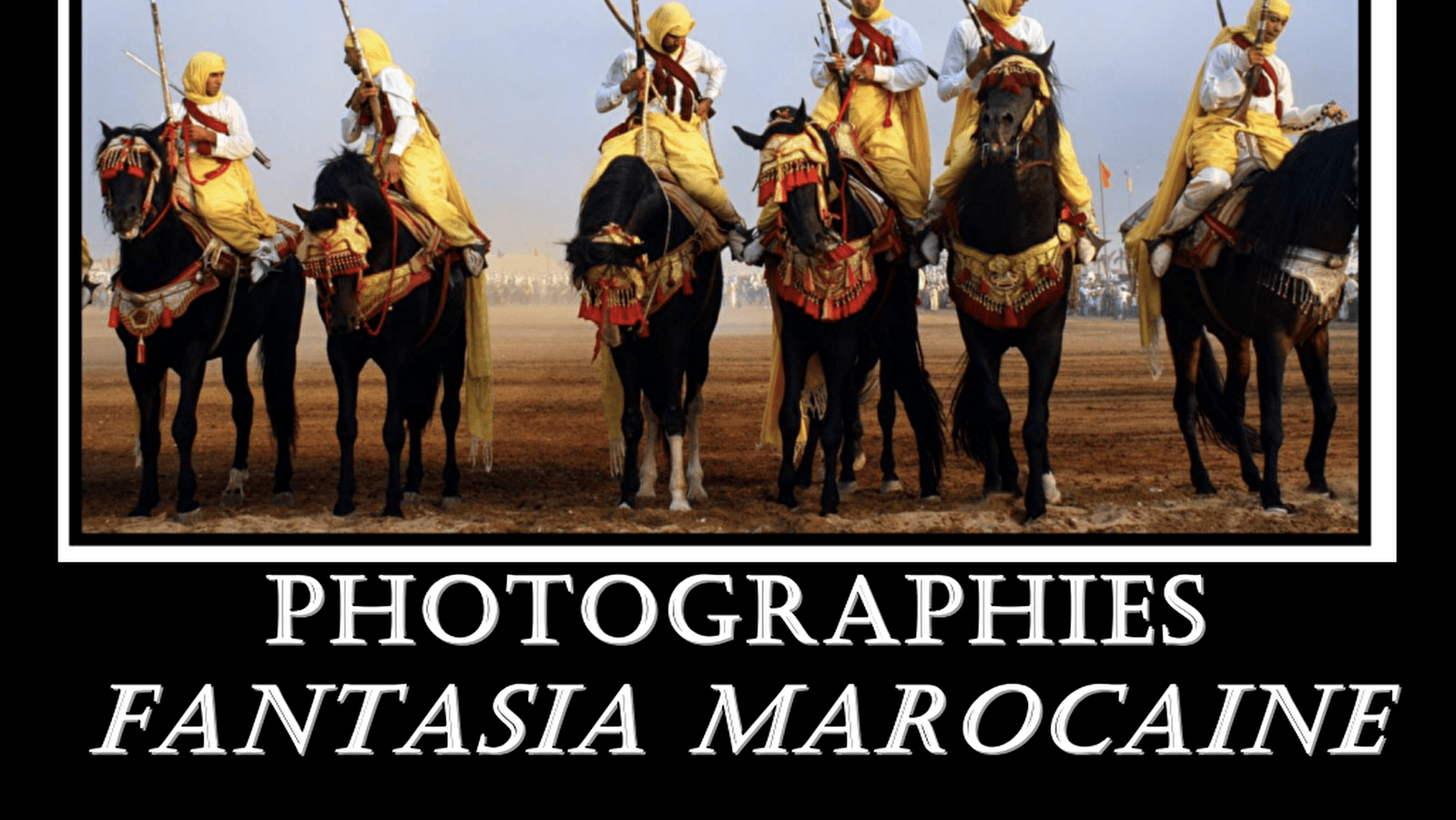 Fantasia Marocaine