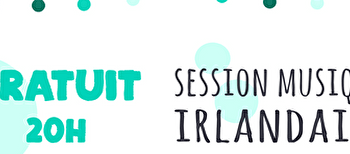 Session musique irlandaise - MONTSAUCHE-LES-SETTONS