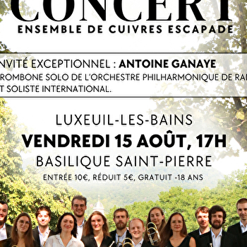 Concert ensemble de cuivres Escapade - LUXEUIL-LES-BAINS