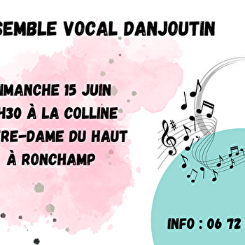 Ensemble Vocal Danjoutin - Colline Notre-Dame du Haut - RONCHAMP