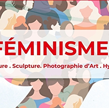 Concours au musée d' art et d' histoire Romain Rolland - Thématique : Féminismes - CLAMECY