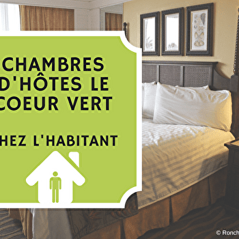 Chambres d'Hôtes Au Cœur Vert - RONCHAMP