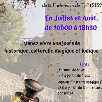 Les Mercredis magiques de la Forteresse de Thil - VIC-SOUS-THIL