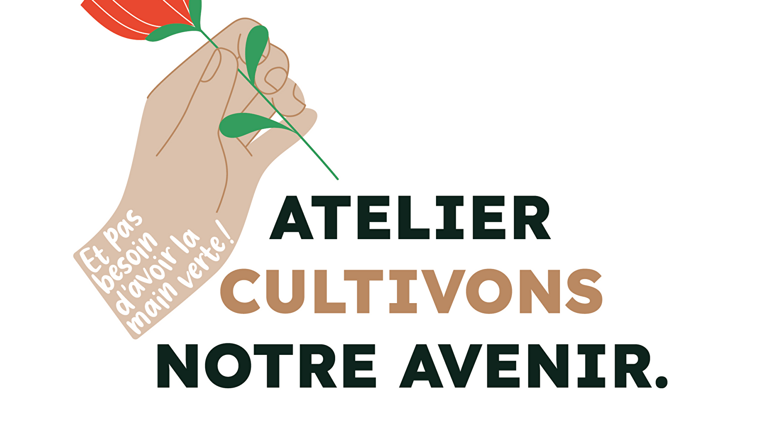 Cultivons notre avenir !