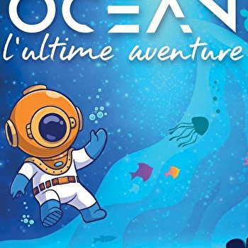 Exposition 'Océan, l'ultime aventure' - DOMPIERRE-LES-ORMES