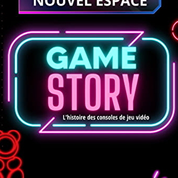Game story : histoires des consoles et jeux vidéo - MOIRANS-EN-MONTAGNE