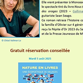 Festival Nature en Livres - Spectacle littéraire de clôture - Nous traverserons des orages - Anne Laure Bondoux et Sean Seago - MONCEAUX-LE-COMTE